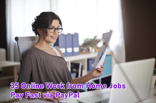 35 Online Work from Home Jobs That Pay Fast via PayPal