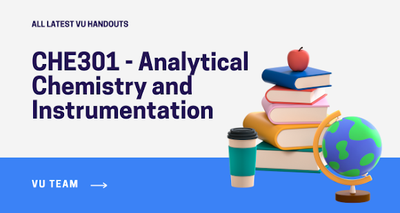 CHE301 - Analytical Chemistry and Instrumentation - Handouts