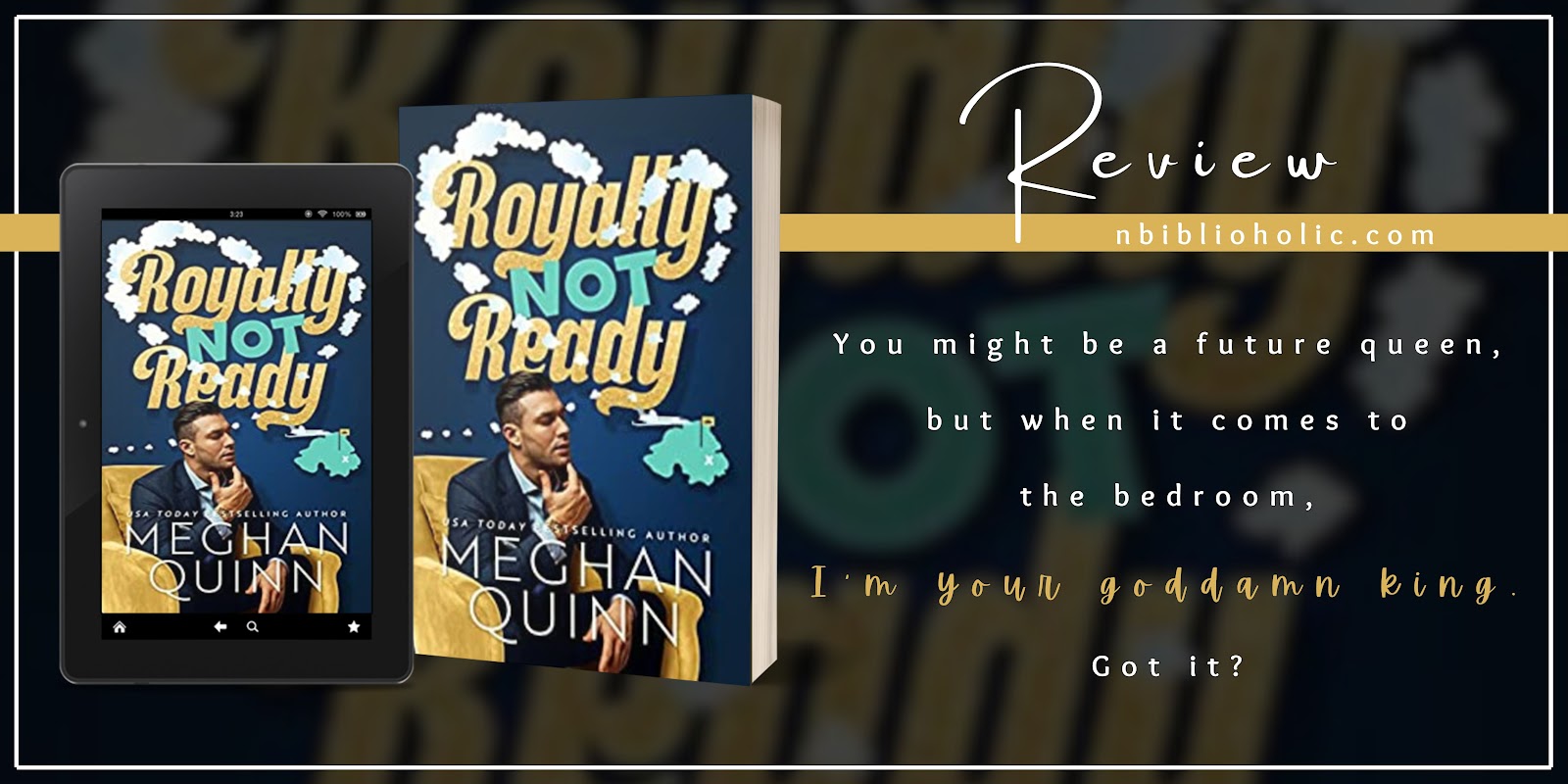 Royally Not Ready by Meghan Quinn