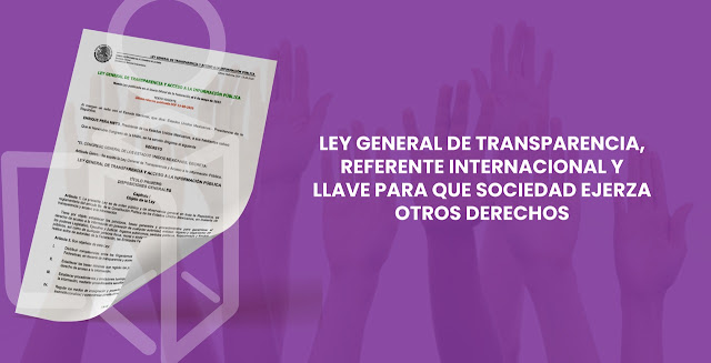 Ley General de Transparencia, referente internacional y  llave para que sociedad ejerza otros derechos