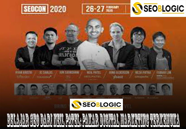 Belajar SEO Dari Neil Patel: Pakar Digital Marketing Terkemuka