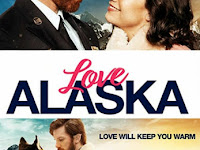 Love Alaska 2019 Film Completo Streaming