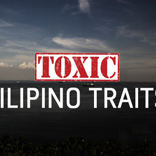 Top 10 Toxic Filipino Traits - A Discussion