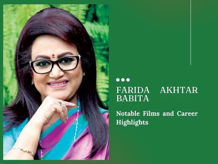 Farida Akhtar Babita Notable Films and Career Highlights