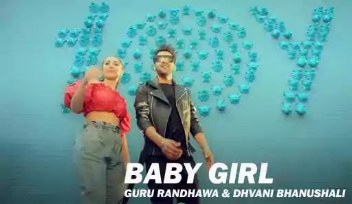 Baby Girl Lyrics by Guru Randhawa.