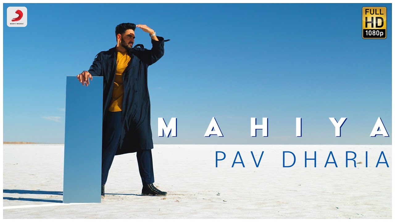 Mahiya Lyrics Pav Dharia Punjabi song