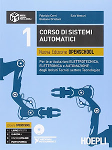 Corso di sistemi automatici. Nuova edizione openschool. Per le articolazioni elettrotecnica, elettronica e automazione degli Istituti Tecnici.. Con DVD: 1