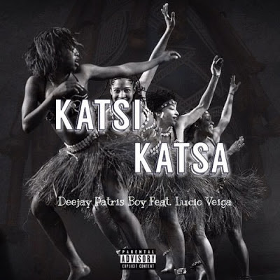 DeeJay Patris Boy Feat. Lucio Veiga - Katsi Katsa (Original Mix)