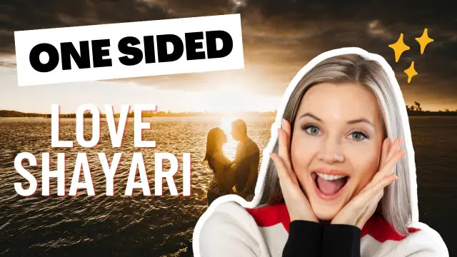 One Sided Love Shayari - Top 100 One Sided Love Shayari In Hindi