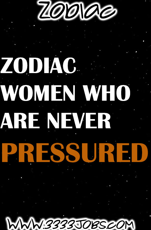 Zodiac Women Who Are Never Pressured