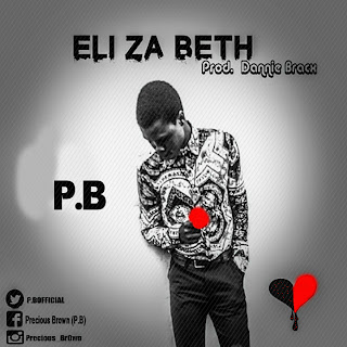 Download Full Mp3: P.B – Elizabeth (Prod. Dannie Bracx) 