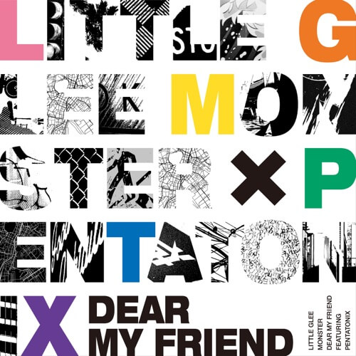 Little Glee Monster Dear My Friend Lyrics Feat Pentatonix Thewaofam Lyrics Thewaofam