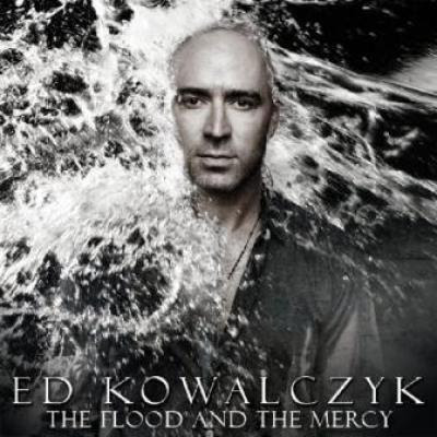 Ed Kowalczyk - Flood and the Mercy