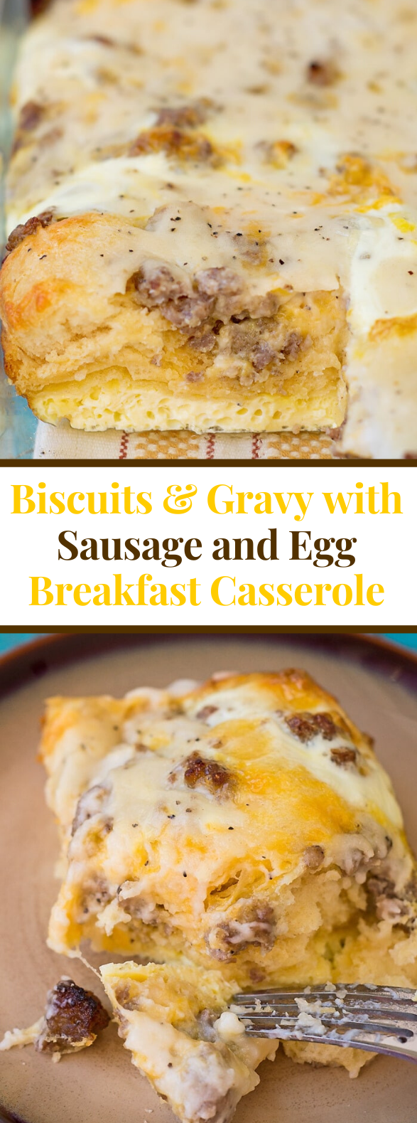 Biscuits and Gravy with Sausage and Egg Breakfast Casserole #meals #familyrecipes