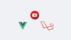 Advanced Laravel and Vuejs - Build a Youtube clone Advanced Laravel and Vuejs - Build a Youtube clone