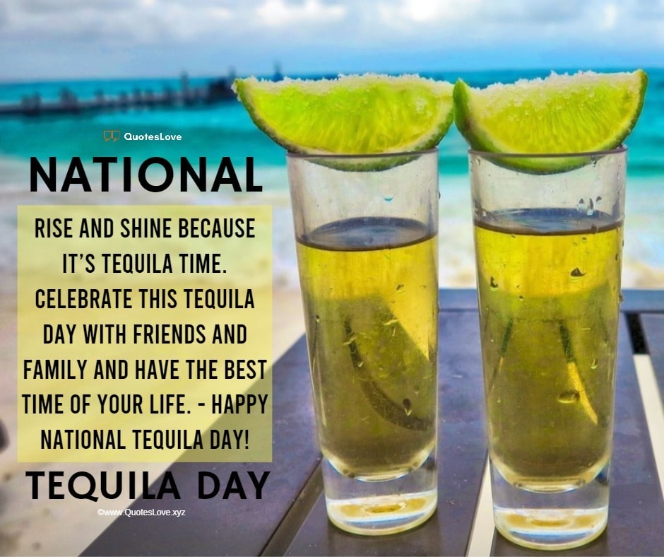 NATIONAL TEQUILA DAY Quotes, Sayings, Wishes, Greetings, Messages, Images, Pictures, Poster, Wallpaper