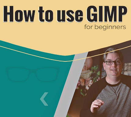 How to use GIMP for Beginners