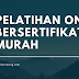 Pelatihan Online Bersertifikat Murah