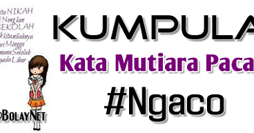 Kata Mutiara Tentang Pacaran yang #Ngaco - BolayNet™