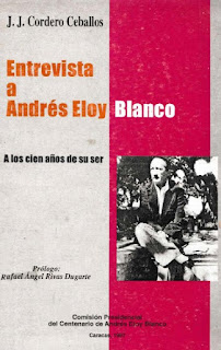 José J Cordero Ceballos - Entrevista a Andrés Eloy Blanco