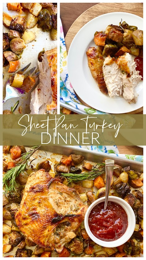 Collage of a beautiful sheet pan turkey dinner - including sliced pieces of turkey next to roasted vegetables