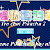 Trò chơi Pikachu 2 - Game Pikachu 2 hay nhất trên máy tính, điện thoại