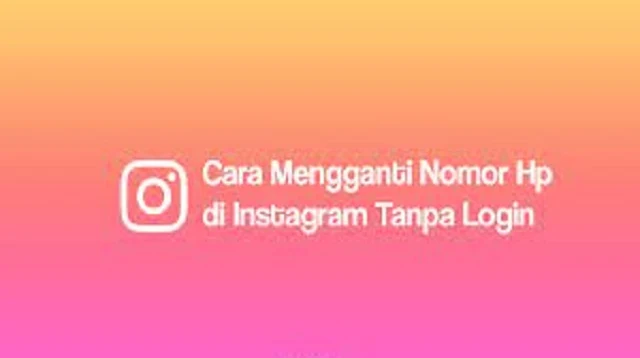 Cara Mengganti Nomor HP di Instagram tanpa Login