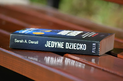 "Jedyne dziecko" - Sarah A. Denzil