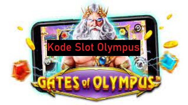 Kode Slot Olympus