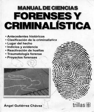 Manual de Criminalistica y Ciencias Forenses