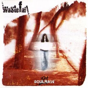 Wastefall - Soulrain 21