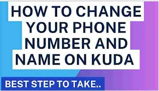 How to Change Your Phone Number and Name on Kuda