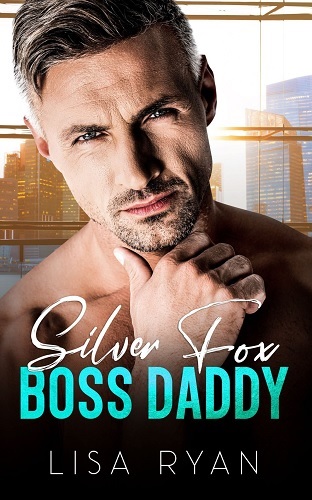 You are currently viewing Silver Fox Boss Daddy by Lisa Ryan