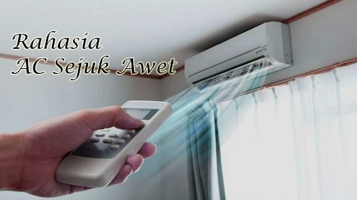Rahasia AC Sejuk Awet