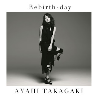 [Single] Ayahi Takagaki – Rebirth-day (Anime edition) (2015/Flac/RAR)