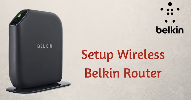 Setup Wireless belkin Router