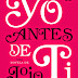 De libro a película: Me Before You, Jojo Moyes || Merce