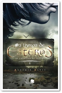 Sorteio[ Os Livros de Esteros- As crônicas de Fedors.