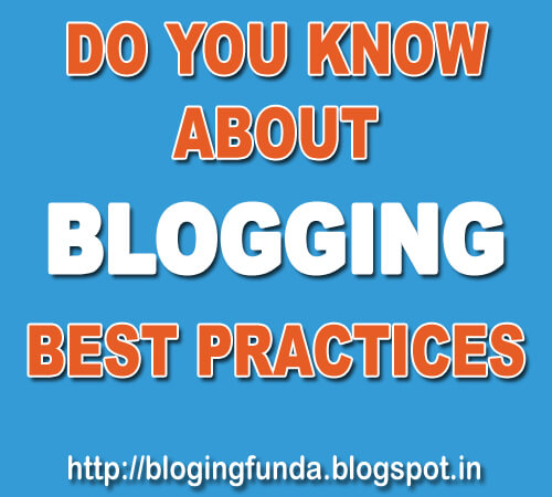 Beginners guide to Blogging Best Practices by BloggingFunda