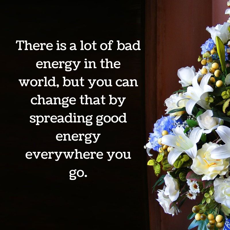 Good and Positive Energy Quotes Images
