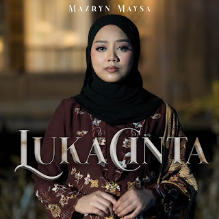 Mazryn Maysa - Luka Cinta MP3