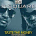  AUDIO [ P-Square - Taste The Money (Testimony)]