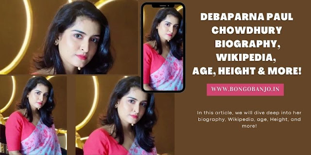 Debaparna Paul Chowdhury Biography, Wikipedia, Age, Husband