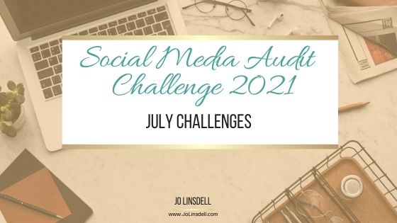 The Social Media Audit Challenge 2021: The July Challenges (Twitter)