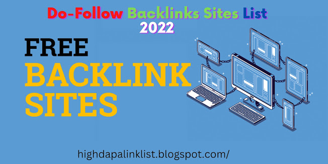 Do-Follow Backlinks Sites List 2022