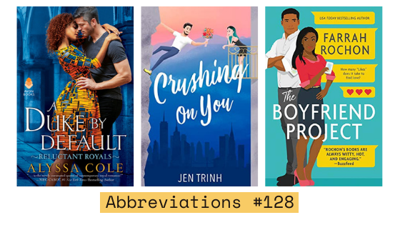 Abbreviations #128: A Princess in Theory, Crushing on You + The Boyfriend Project