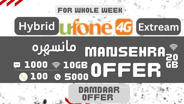 Ufone Mansehra Offer Code Weekly oye Price