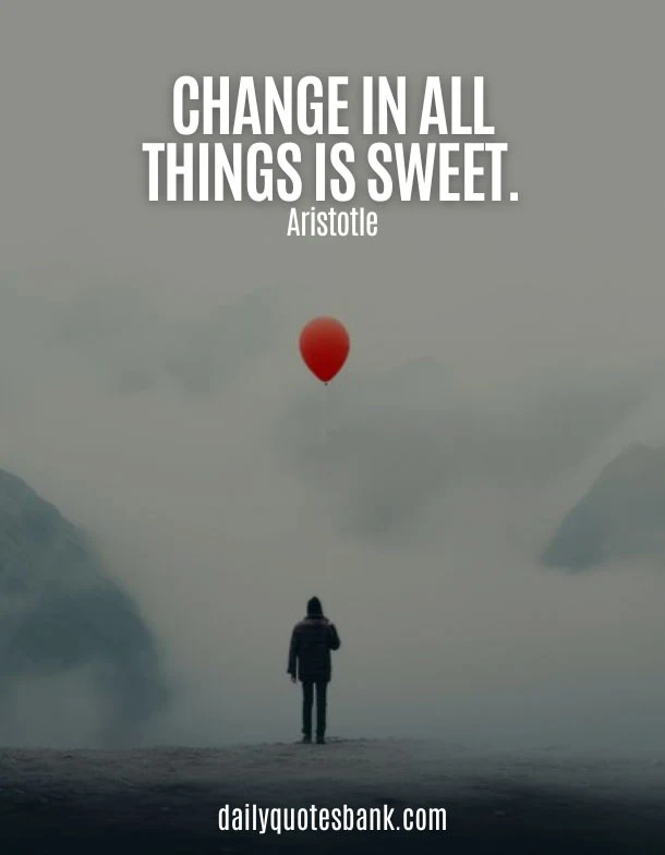 Short Quotes About Change in Life and Moving On