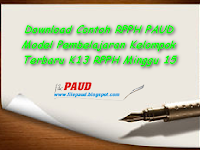 Download Contoh RPPH PAUD Model Pembelajaran Kelompok Terbaru K13 RPPH Minggu 15