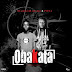 MUSIC: Diamond Raplord Ft Pona - Obakata | @DiamondRaplord1 @PONAmehn